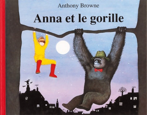 Livrenpoche : Anna et le gorille - Anthony Browne - Livre