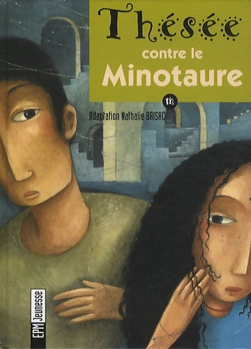Livrenpoche : Thésée contre le Minotaure - Nathalie Brisac - Livre