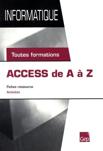Livrenpoche : Access de A à Z : Toutes formations - Jean-Michel Chenet - Livre