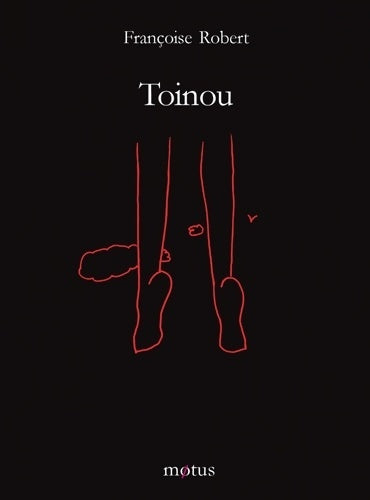 Livrenpoche : Toinou - Françoise Robert - Livre