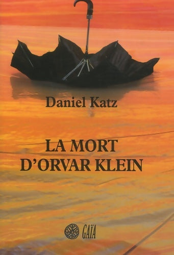 Livrenpoche : La Mort d'orvar Klein - Daniel Katz - Livre