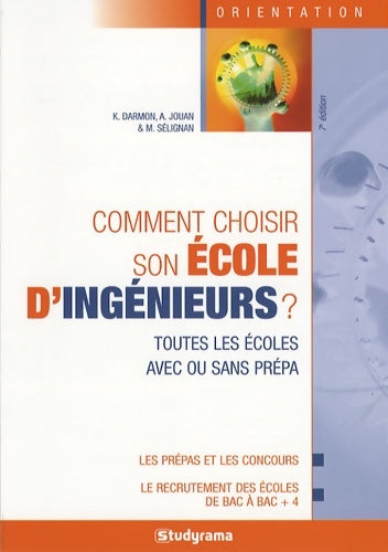Livrenpoche : Comment choisir son école d'ingénieurs ? - K. DARMON - Livre