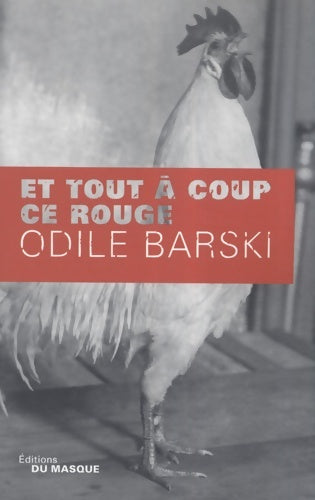 Livrenpoche : Et tout à coup ce rouge - Odile Barski - Livre
