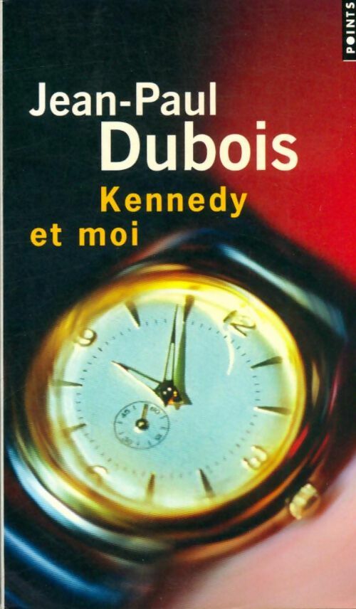 Livrenpoche : Kennedy et moi - Jean-Paul Dubois - Livre