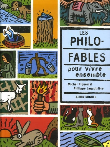 Livrenpoche : Les philo-fables pour vivre ensemble - Michel Piquemal - Livre