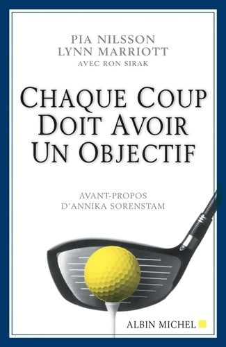 Livrenpoche : Chaque coup doit avoir un objectif - Pia Nilsson - Livre