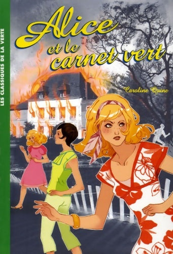 Livrenpoche : Alice et le carnet vert - Caroline Quine - Livre