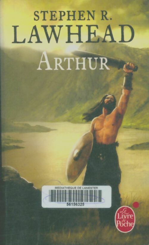 Livrenpoche : Le cycle de Pendragon Tome III : Arthur - Stephen Lawhead - Livre