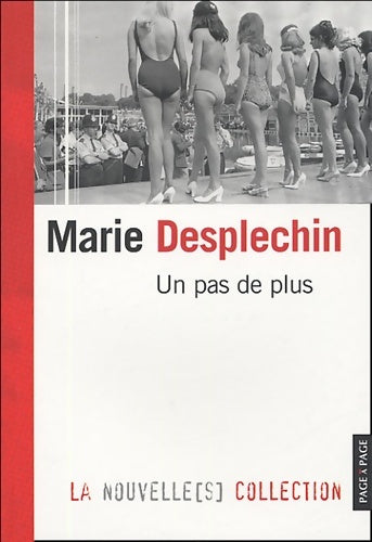 Livrenpoche : Un pas de plus - Marie Desplechin - Livre