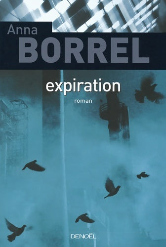 Livrenpoche : Expiration - Anna Borrel - Livre