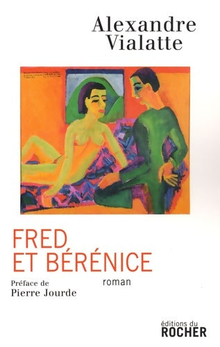 Livrenpoche : Fred et bérénice - Alexandre Vialatte - Livre