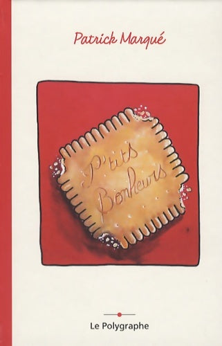 Livrenpoche : Les p'tits bonheurs - Marque Patrick - Livre