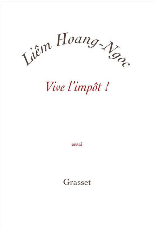 Livrenpoche : Vive l'impôt ! - Liem Hoang-Ngoc - Livre