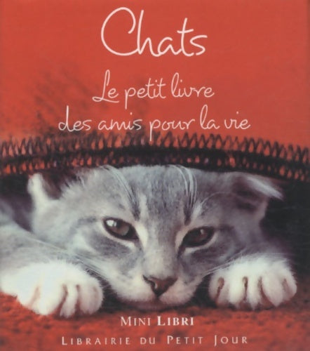 Livrenpoche : Chats : Le petit livre des amis pour la vie - Anonyme - Livre