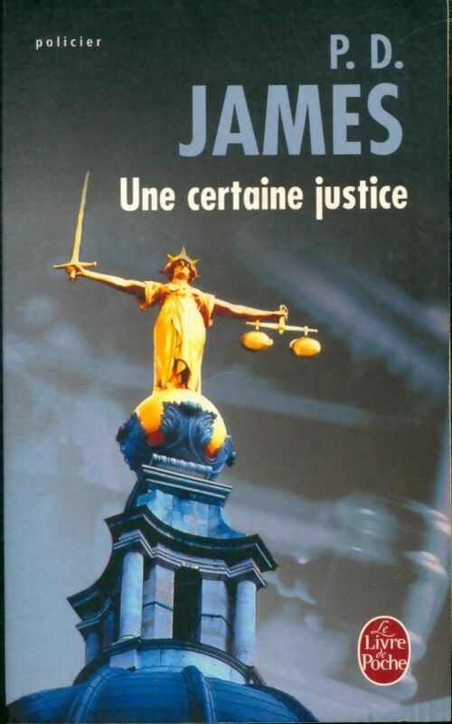 Livrenpoche : Une certaine justice - Phyllis Dorothy James - Livre
