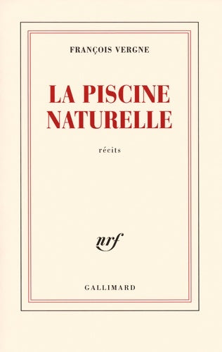 Livrenpoche : La piscine naturelle - François Vergne - Livre