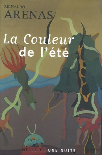 Livrenpoche : La couleur de l'été - Renaldo Arenas - Livre