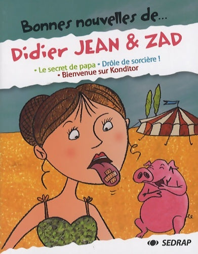 Livrenpoche : Bonnes nouvelles de... Didier jean & zad - Didier Jean - Livre