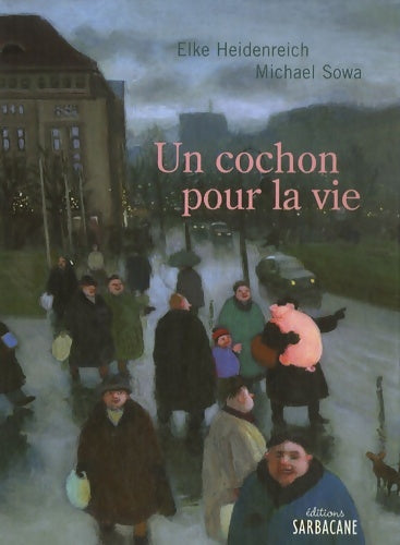 Livrenpoche : Un cochon pour la vie - Elke Heidenreich - Livre