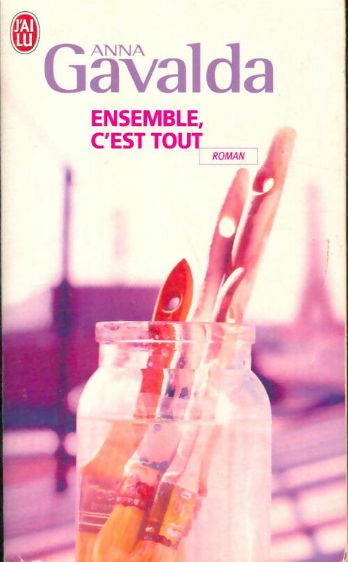 Livrenpoche : Ensemble, c'est tout - Anna Gavalda - Livre