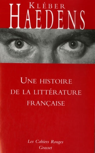 Livrenpoche : Une histoire de la littérature française - Kléber Haedens - Livre