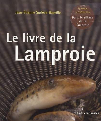 Livrenpoche : Le livre de la Lamproie - Jean-Etienne Surlève-Bazeille - Livre