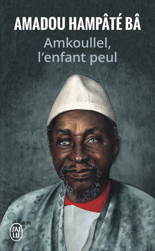 Livrenpoche : Amkoullel, l'enfant peul - Amadou Hampaté Bâ - Livre