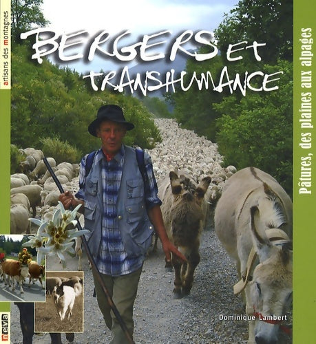 Livrenpoche : Bergers et transhumance : Pâtures des plaines aux alpages - Dominique Lambert - Livre