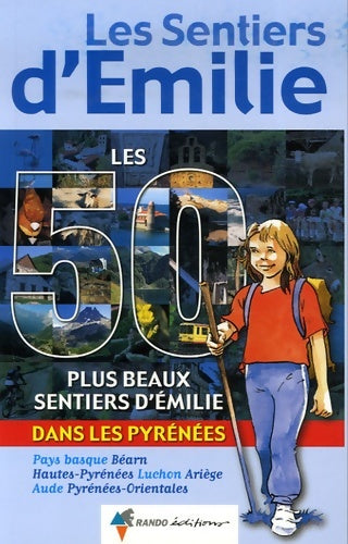 Livrenpoche : 50 plus beaux sentiers d'Émilie pyrénées - Collectif - Livre