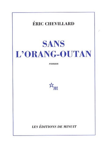 Livrenpoche : Sans l'orang-outang - Eric Chevillard - Livre