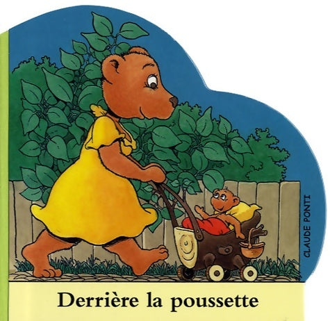 Livrenpoche : Derrière la poussette - Claude Ponti - Livre