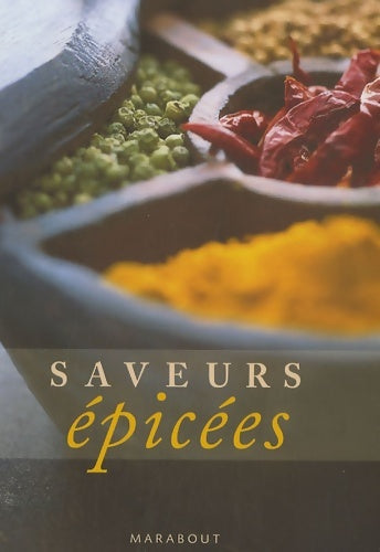 Livrenpoche : Saveurs épicées - Marabout - Livre
