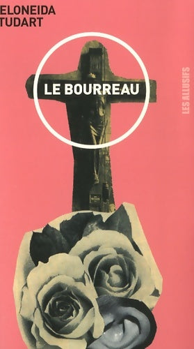 Livrenpoche : Le Bourreau - Heloneida Studart - Livre