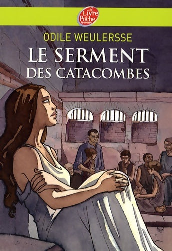Livrenpoche : Le serment des catacombes - Odile Weulersse - Livre
