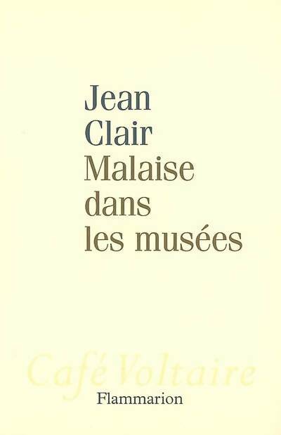 Livrenpoche : Malaise dans les musées - Jean Clair - Livre