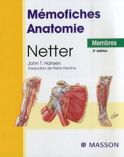 Livrenpoche : Mémofiches d'anatomie netter - membres - John T. Hansen - Livre