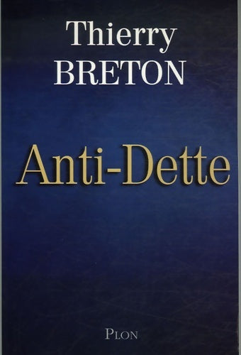Livrenpoche : Anti-dette - Thierry Breton - Livre