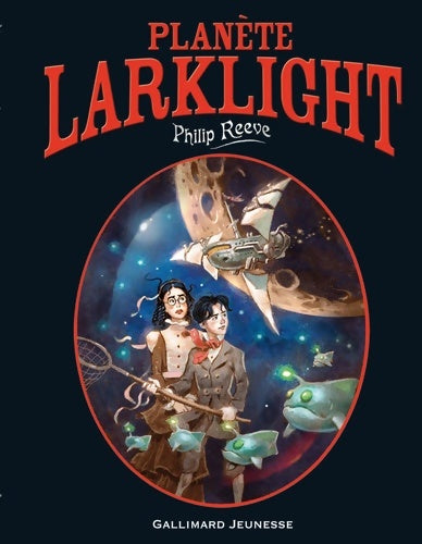 Livrenpoche : Planète Larklight - Philip Reeve - Livre