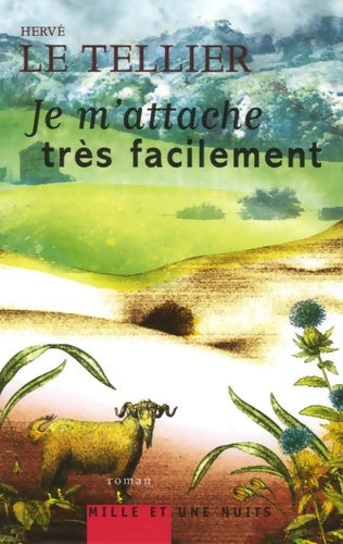 Livrenpoche : Je m'attache très facilement - Hervé Le Tellier - Livre
