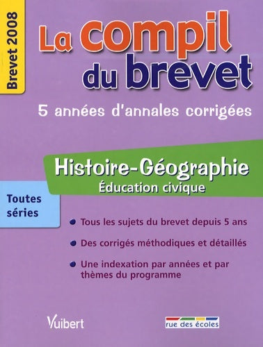 Livrenpoche : Histoire-géographie éducation civique toutes séries : Brevet 2008 - judith Bertrand - Livre