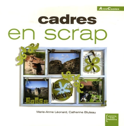 Livrenpoche : Cadres en scrap - Marie-anne Léonard - Livre
