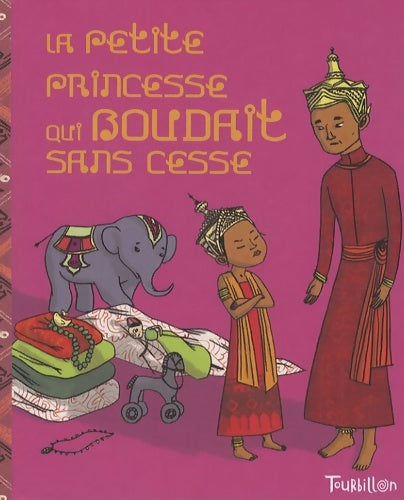 Livrenpoche : La petite princesse qui boudait sans cesse - Caldirac+Ivanovitch-Lair - Livre