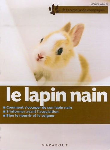 Livrenpoche : Le lapin nain - Monika Wegler - Livre