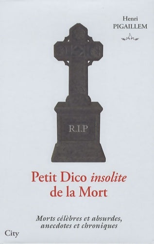 Livrenpoche : Le petit dico de la mort - PIGAILLEM-H - Livre