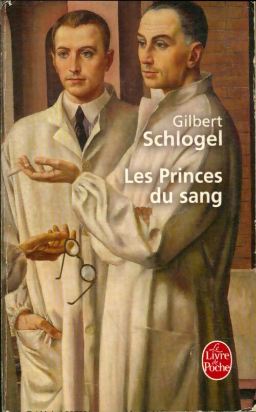 Livrenpoche : Les princes du sang Tome I - Gilbert Schlogel - Livre