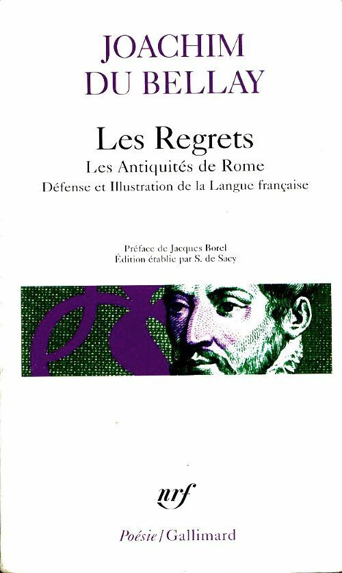 Livrenpoche : Les regrets / Les antiquités de Rome / La défense et illustration de la langue française - Joachim Du Bellay - Livre