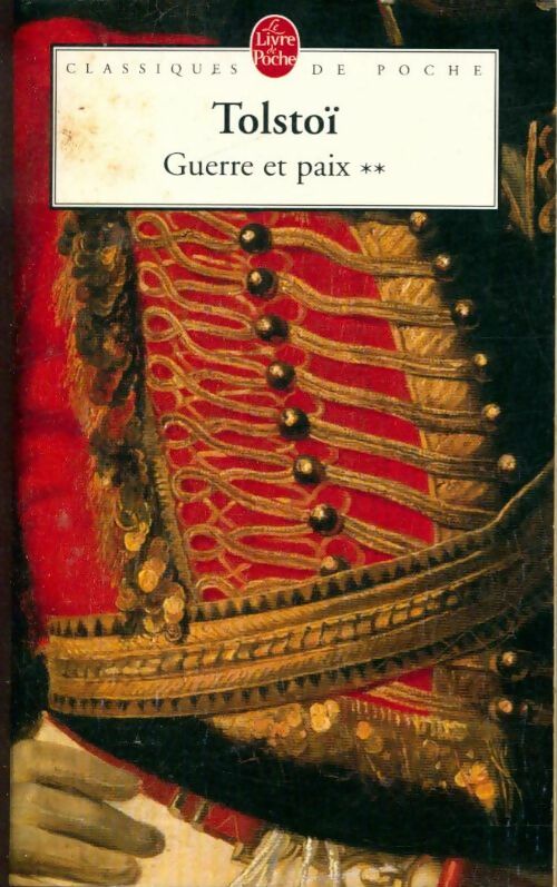 Livrenpoche : La guerre et la paix Tome II - Comte Léon L. Tolstoï - Livre