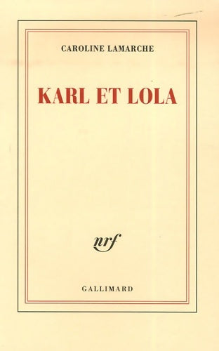 Livrenpoche : Karl et lola - Caroline Lamarche - Livre