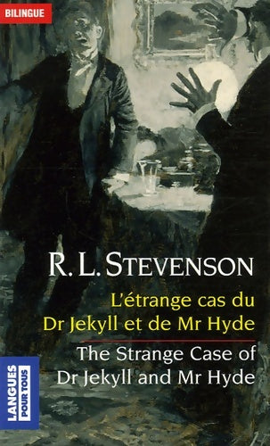 Livrenpoche : L'étrange cas du Dr Jekyll et de Mr Hyde : Edition bilingue anglais-français - Robert Louis Stevenson - Livre