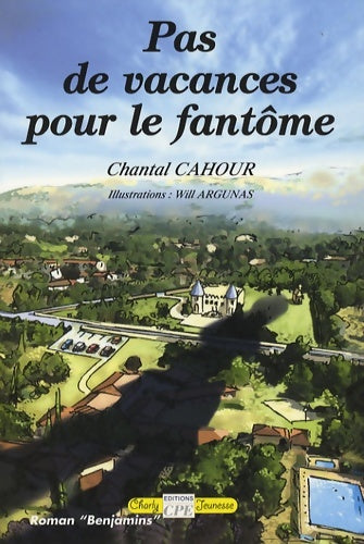 Livrenpoche : Pas de vacances pour le fantôme - Chantal Cahour - Livre